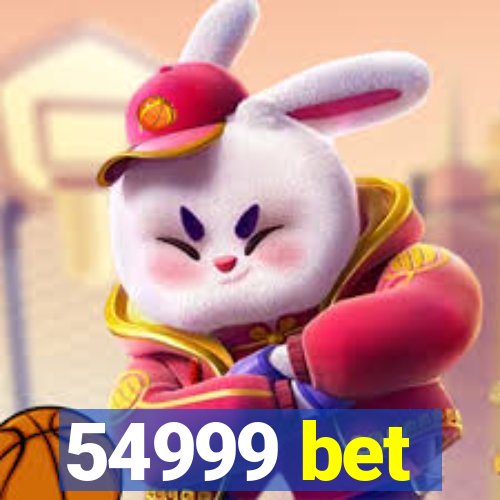 54999 bet